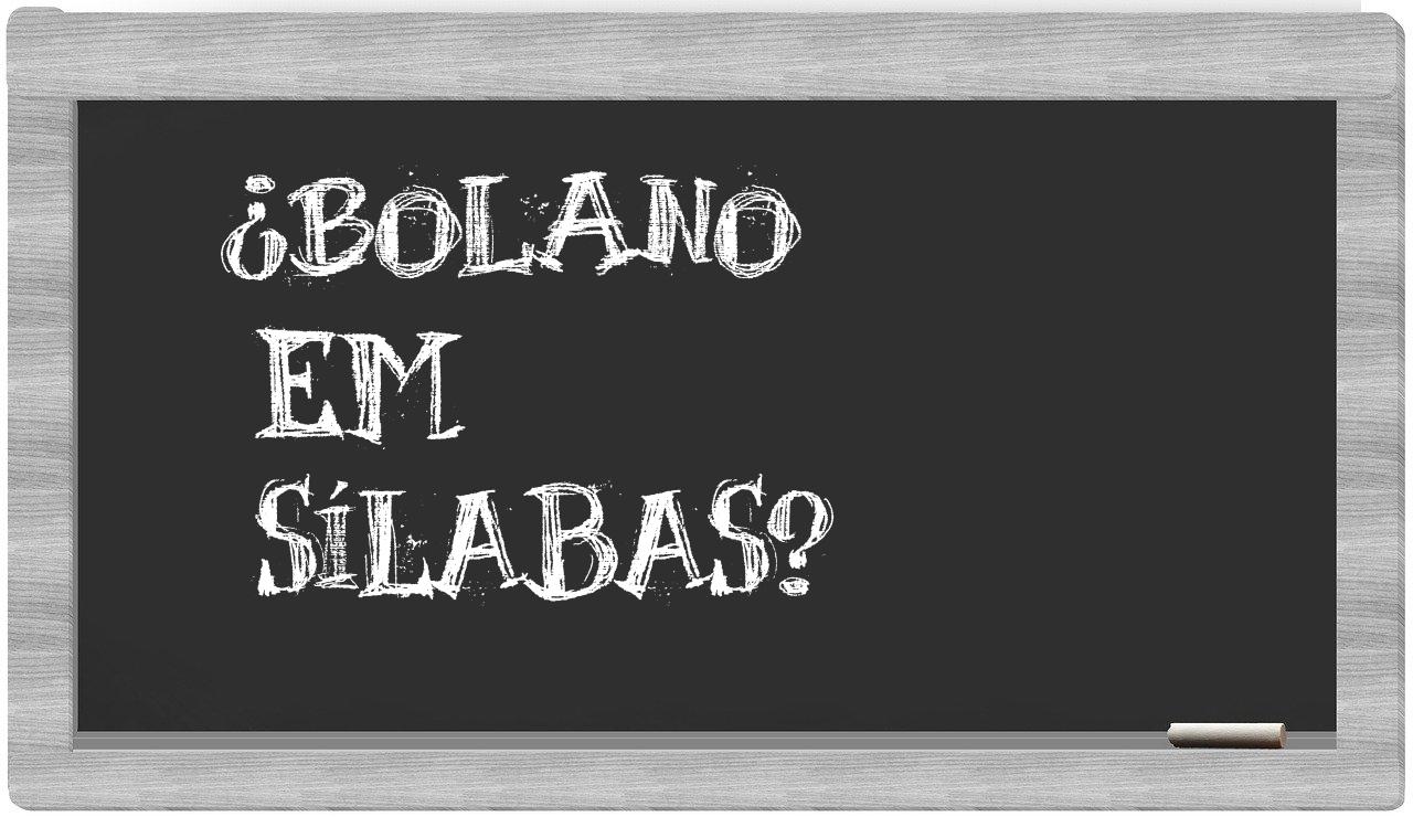 bolano in syllables