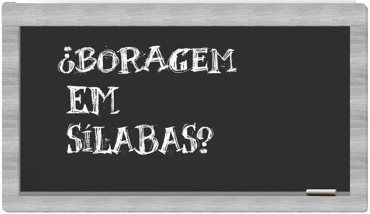 boragem in syllables
