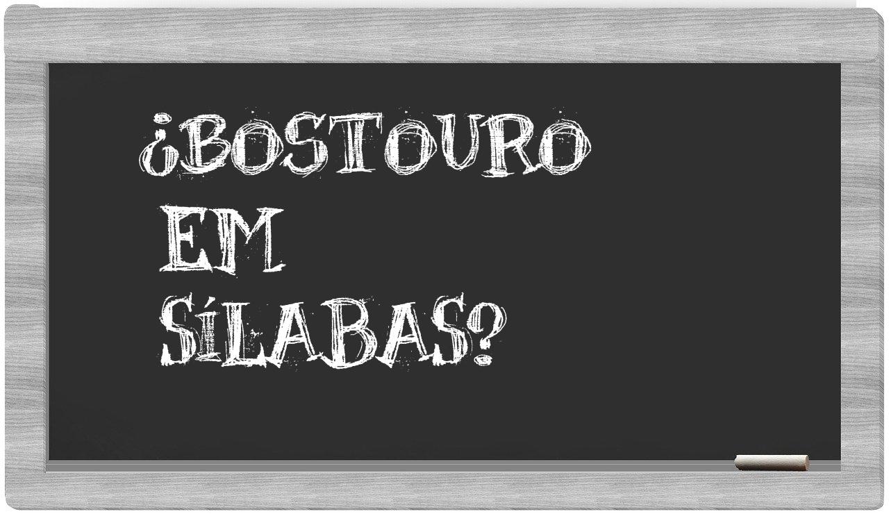 bostouro in syllables
