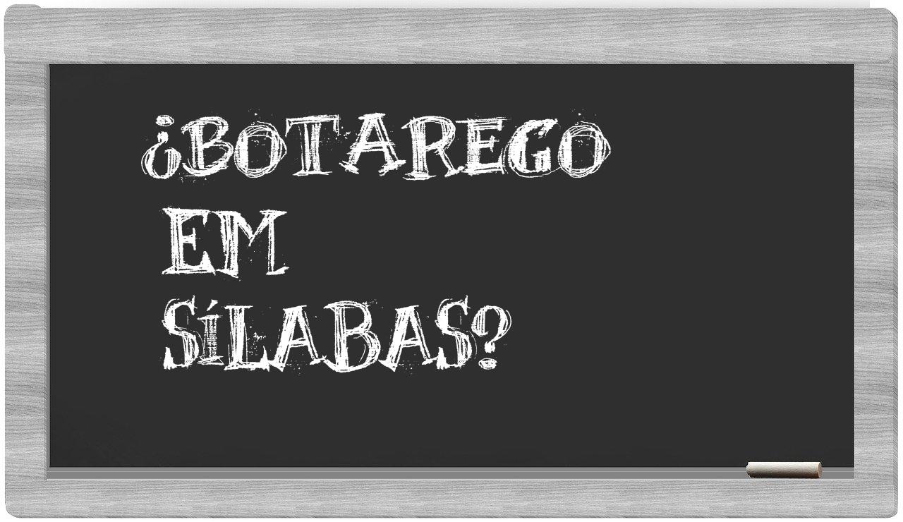 botarego in syllables