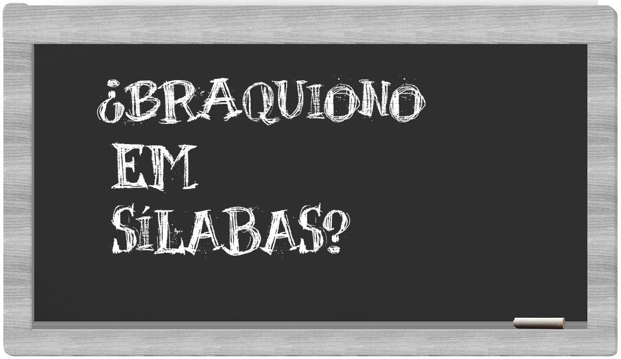 braquiono in syllables