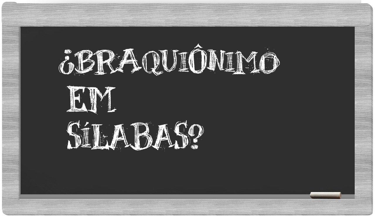 braquiônimo in syllables
