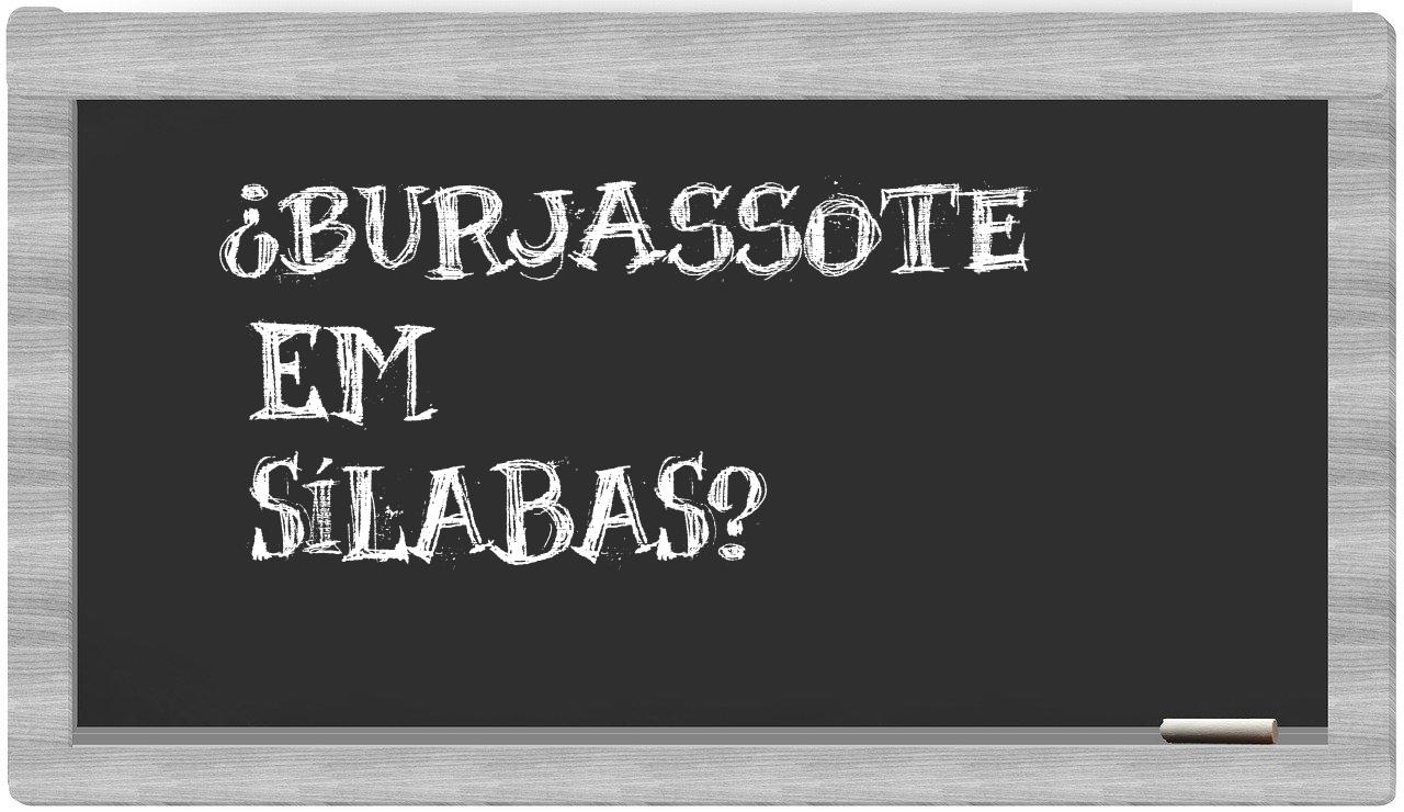 burjassote in syllables