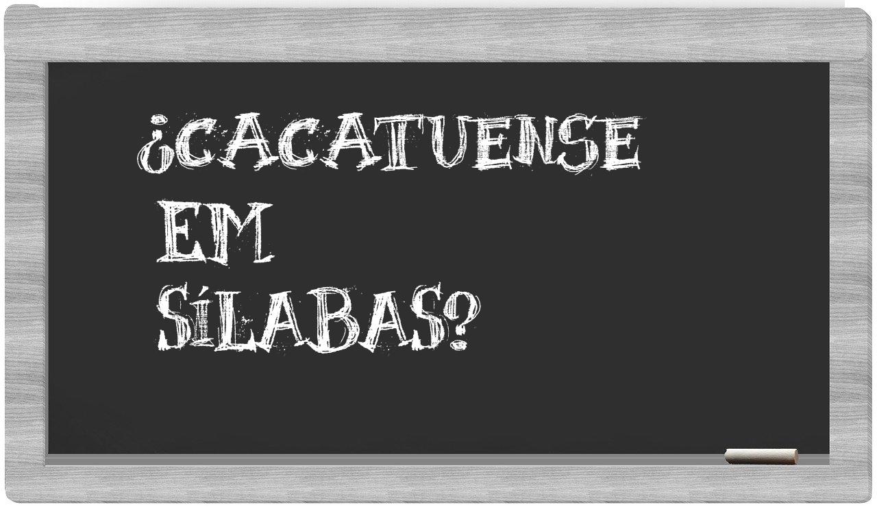 cacatuense in syllables