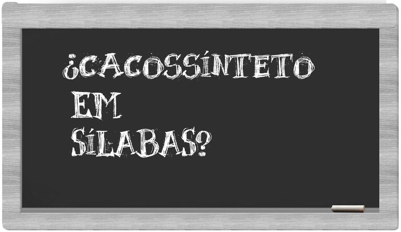 ¿cacossínteto en sílabas?