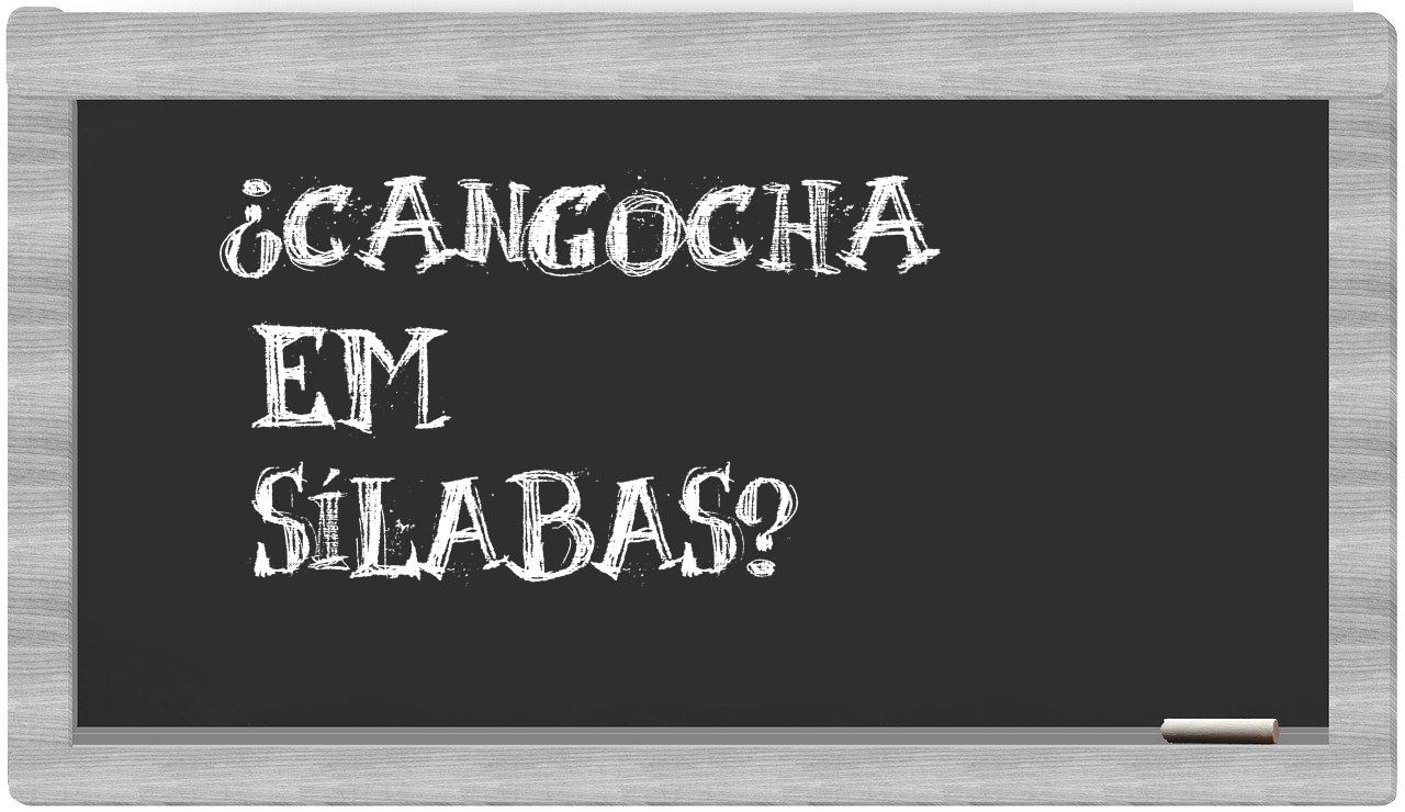 cangocha in syllables
