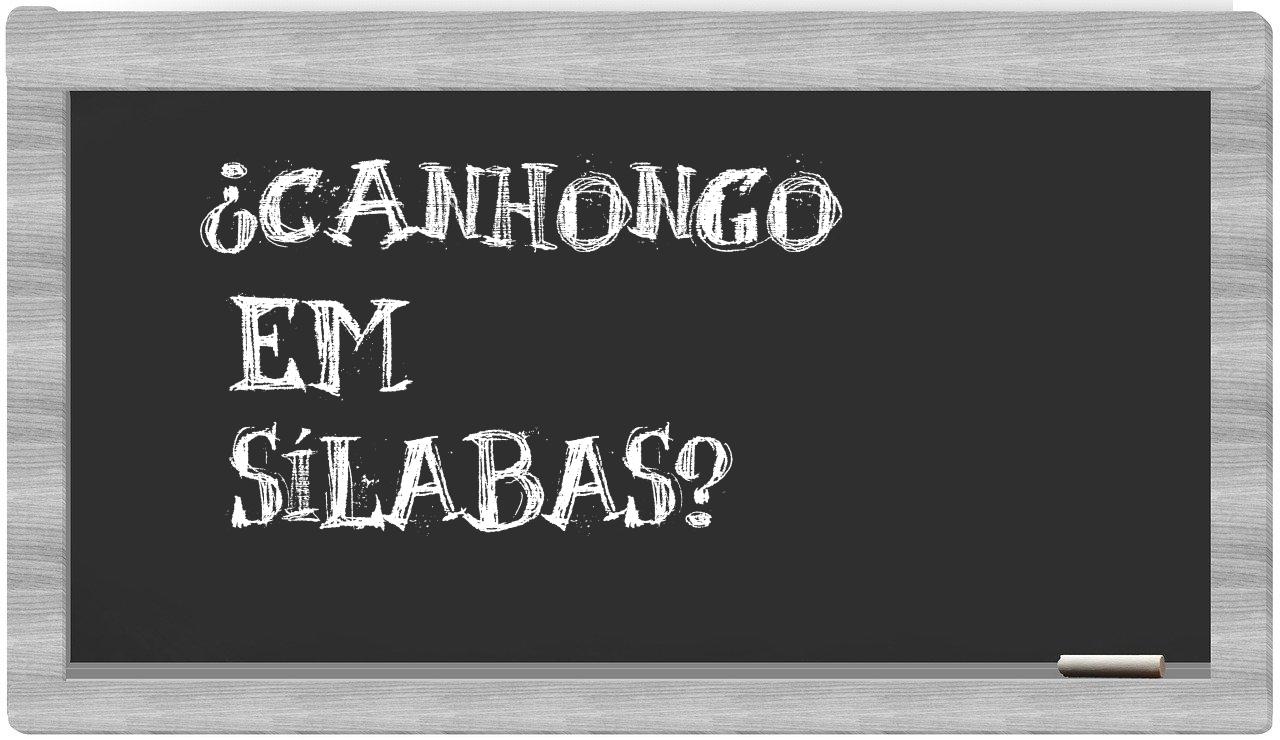 canhongo in syllables