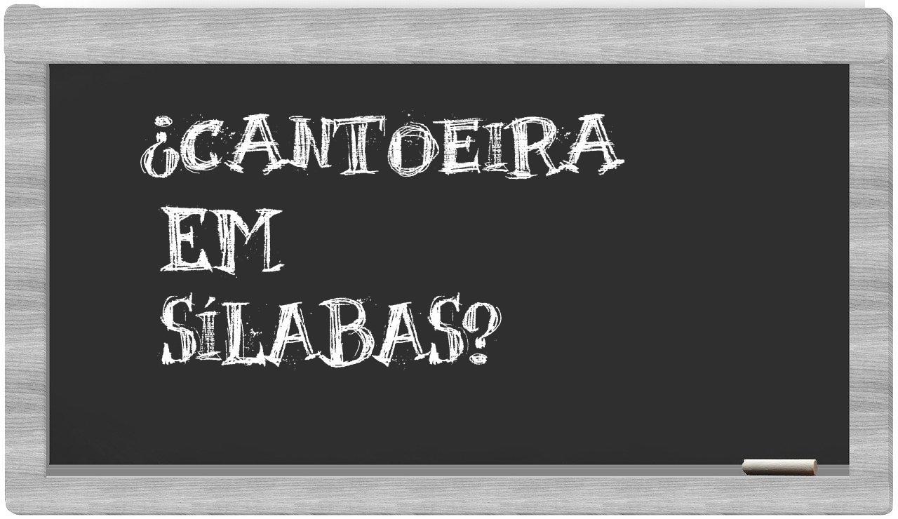 cantoeira in syllables