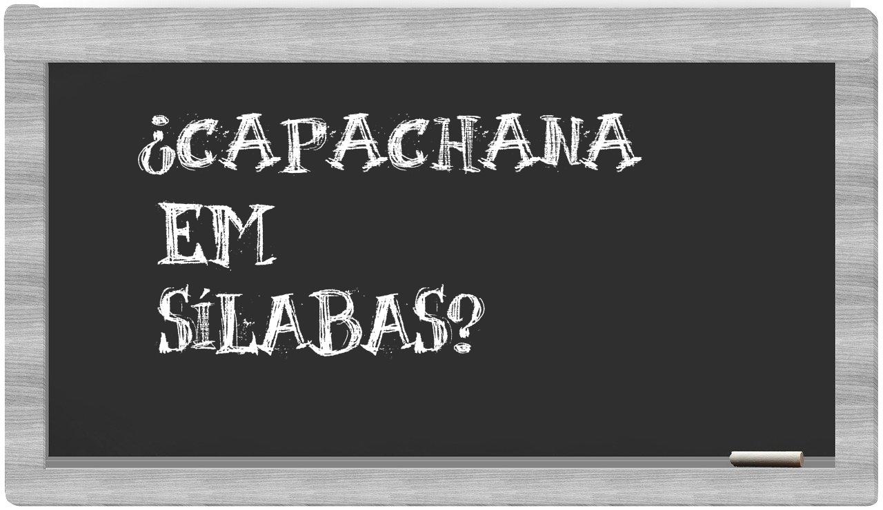 capachana in syllables