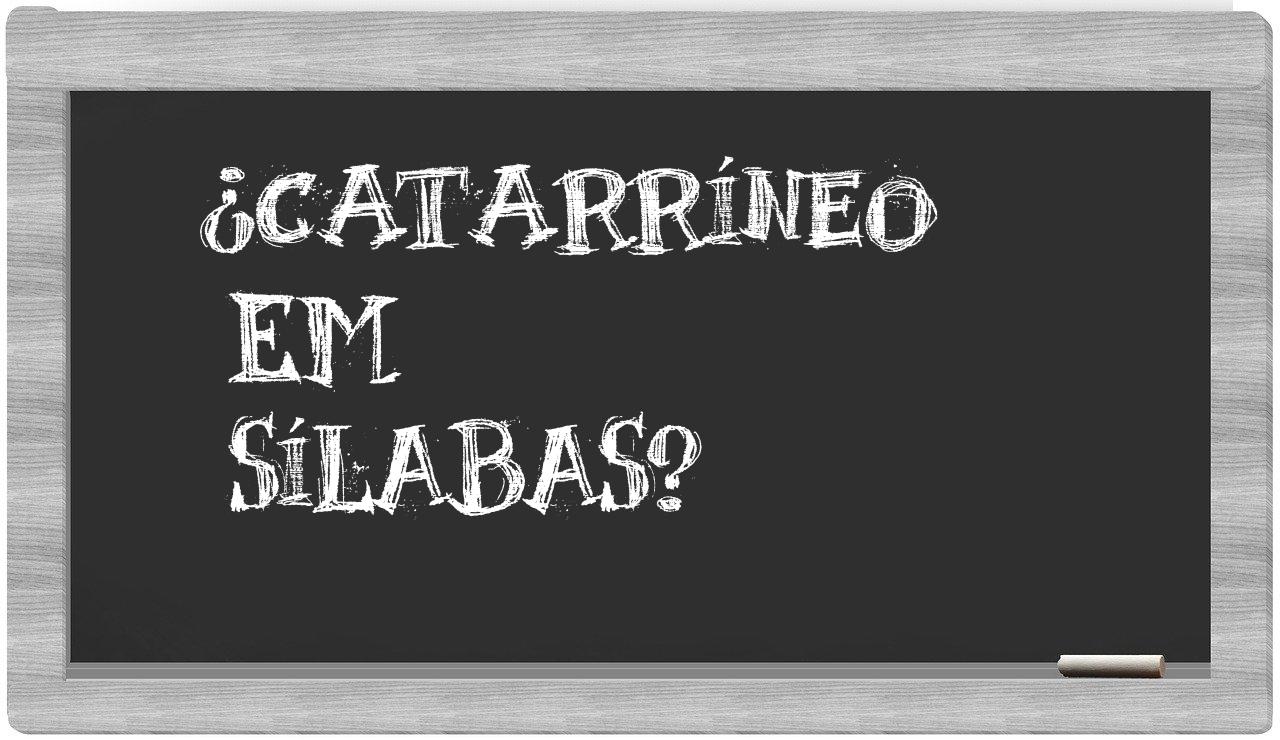 catarríneo in syllables