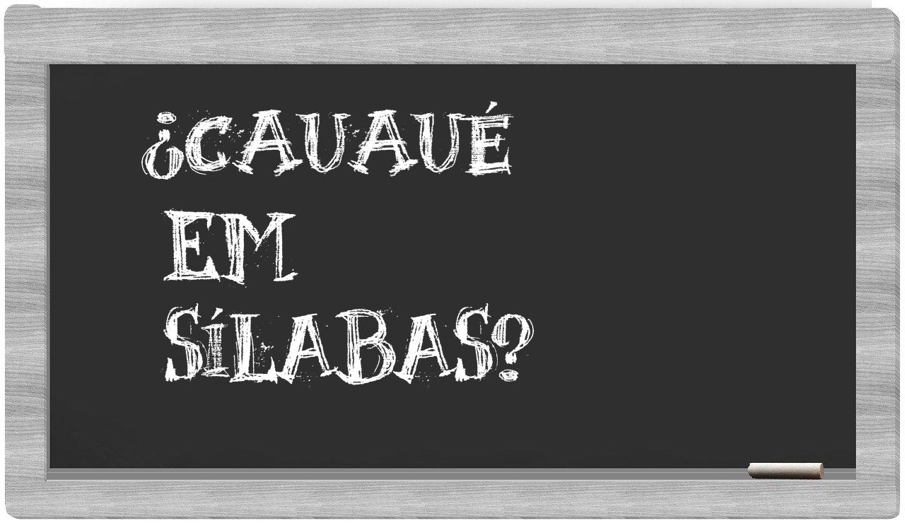 cauaué in syllables