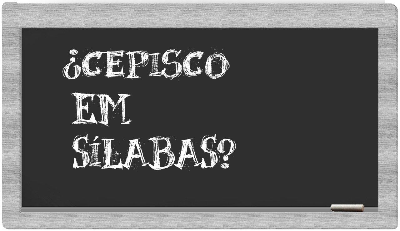 ¿cepisco en sílabas?
